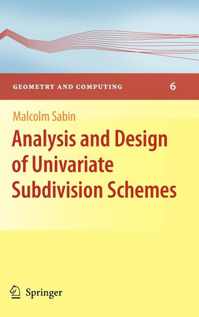 Analysis and Design of Univariate Subdivision Schemes - Ingram