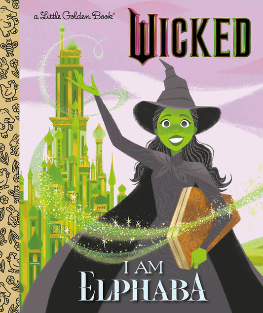 I Am Elphaba (Universal Pictures Wicked) - Ingram