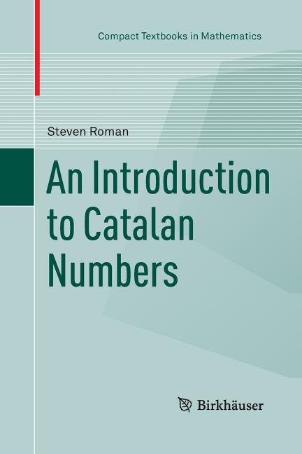 Introduction to Catalan Numbers (Softcover Reprint of the Original 1st 2015) - Ingram