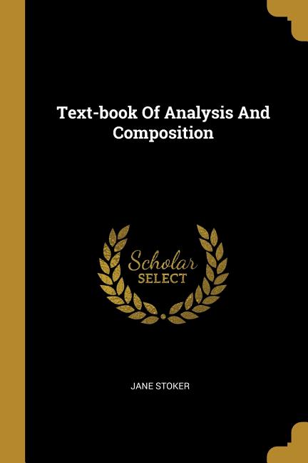 Text-book Of Analysis And Composition - Ingram