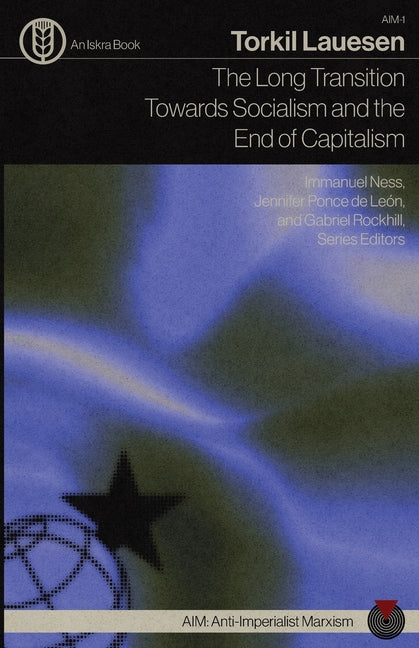 Long Transition Towards Socialism and the End of Capitalism - Ingram