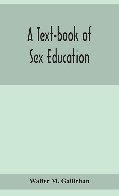 text-book of sex education: for parents and teachers - Ingram