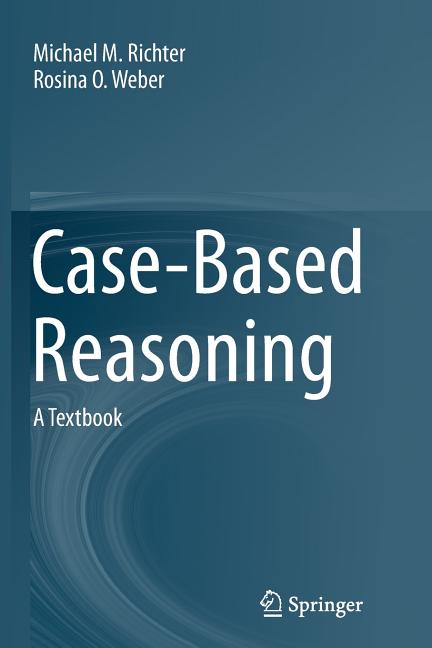 Case-Based Reasoning: A Textbook (Softcover Reprint of the Original 1st 2013) - Ingram