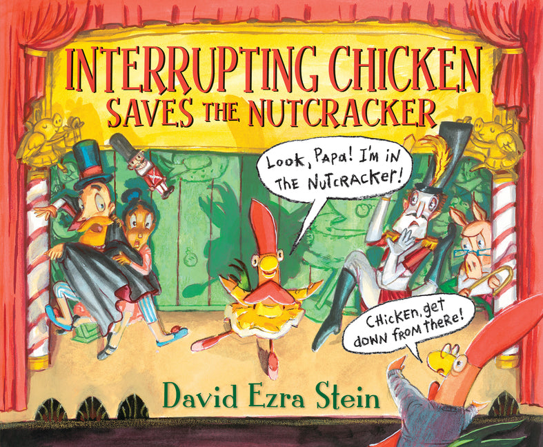 Interrupting Chicken Saves the Nutcracker - Ingram