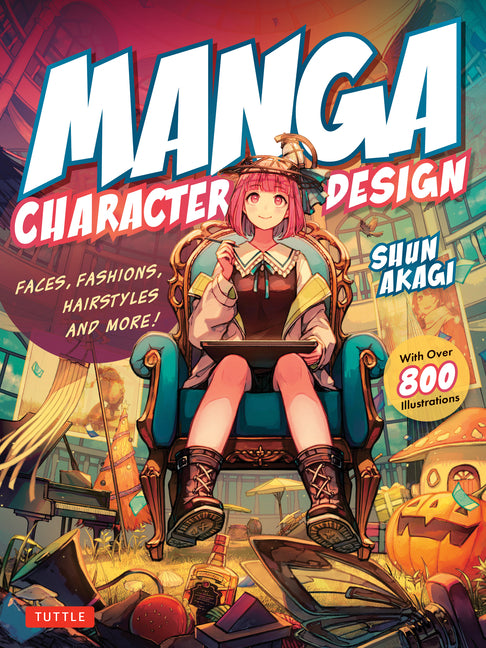 Manga Character Design: Faces, Fashions, Hairstyles and More! (with Over 800 Illustrations) - Ingram