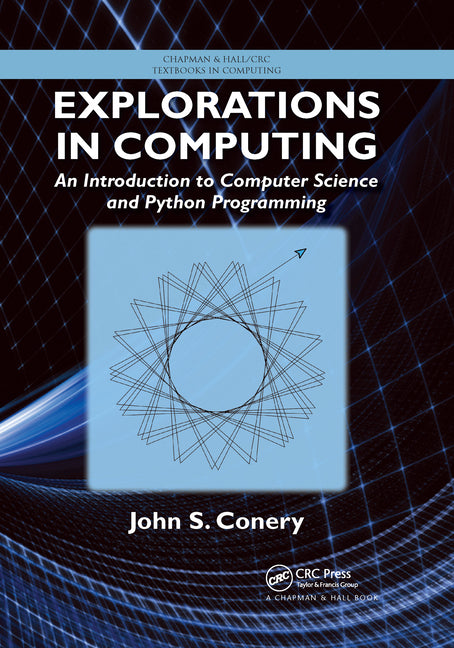 Explorations in Computing: An Introduction to Computer Science and Python Programming - Ingram