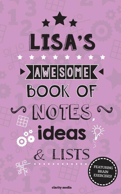 Lisa's Awesome Book Of Notes, Lists & Ideas: Featuring brain exercises! - Ingram