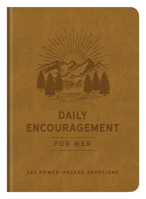Daily Encouragement for Men: 365 Power-Packed Devotions - Ingram
