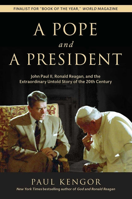 Pope and a President: John Paul II, Ronald Reagan, and the Extraordinary Untold Story of the 20th Century - Ingram