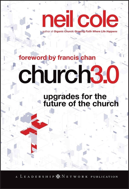 Church 3.0: Upgrades for the Future of the Church - Ingram