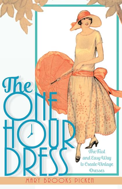 One Hour Dress-17 Easy-to-Sew Vintage Dress Designs From 1924 (Book 1) (Reprint) - Ingram