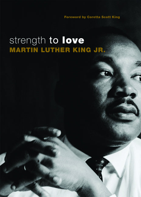 Strength to Love: Gift Edition - Ingram