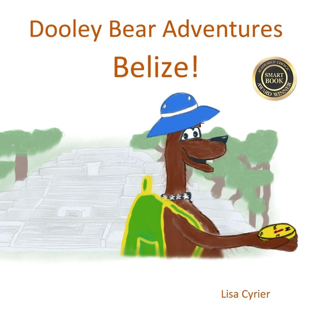 Dooley Bear Adventures Belize! - Ingram