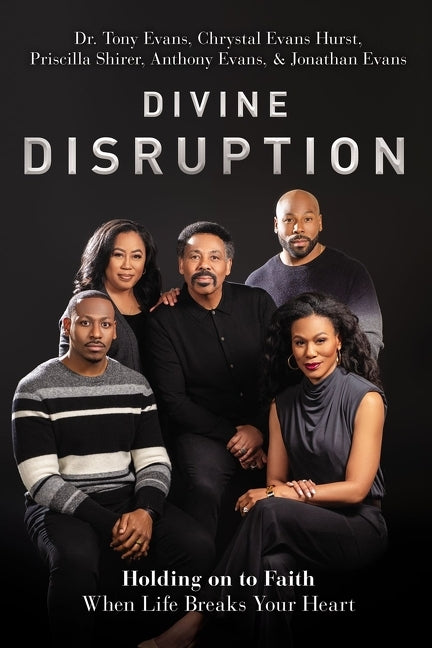 Divine Disruption: Holding on to Faith When Life Breaks Your Heart - Ingram