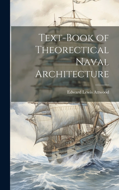 Text-book of Theorectical Naval Architecture - Ingram