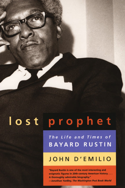 Lost Prophet: The Life and Times of Bayard Rustin - Ingram