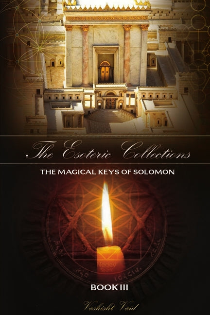 Esoteric Collections The Magical Keys of Solomon Book III - Ingram