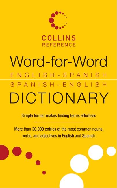 Word-For-Word English-Spanish Spanish-English Dictionary - Ingram