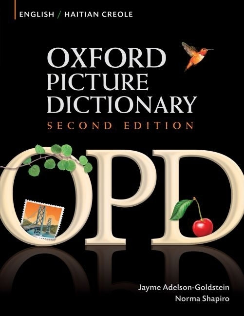Oxford Picture Dictionary English-Haitian Creole: Bilingual Dictionary for Haitian Creole Speaking Teenage and Adult Students of English - Ingram
