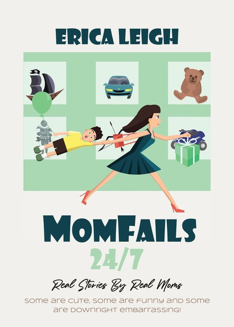 MomFails 24/7: Real Stories By Real Moms - Ingram