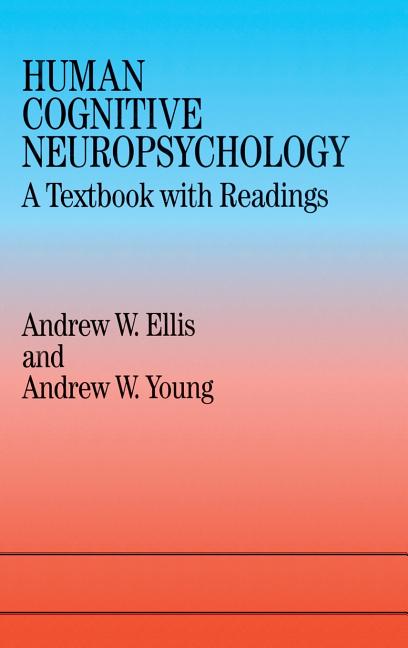 Human Cognitive Neuropsychology: A Textbook With Readings - Ingram