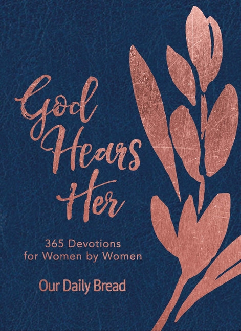 God Hears Her: 365 Devotions for Women by Women (an Imitation Leather Daily Bible Devotional for the Entire Year) - Ingram