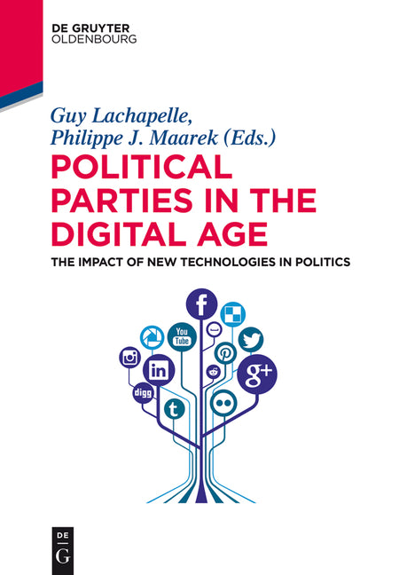Political Parties in the Digital Age: The Impact of New Technologies in Politics - Ingram