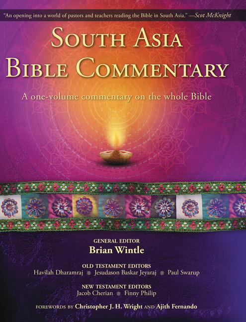 South Asia Bible Commentary: A One-Volume Commentary on the Whole Bible - Ingram