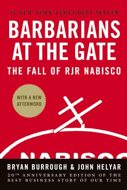 Barbarians at the Gate: The Fall of RJR Nabisco (Anniversary) - Ingram