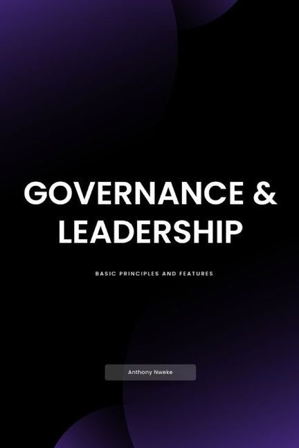 Governance & Leadership: Basic Principles and Features - Ingram