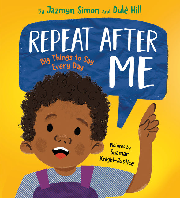 Repeat After Me: Big Things to Say Every Day - Ingram