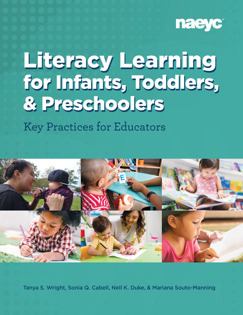 Literacy Learning for Infants, Toddlers, and Preschoolers: Key Practices for Educators - Ingram