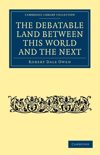 Debatable Land Between This World and the Next: With Illustrative Narrations - Ingram