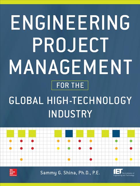 Engineering Project Management for the Global High-Technology Industry - Ingram