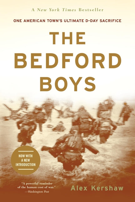 Bedford Boys: One American Town's Ultimate D-Day Sacrifice - Ingram