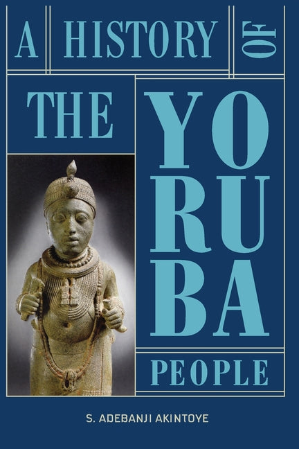 History of the Yoruba People - Ingram