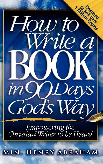 How to Write a Book in 90 Days God's Way - Ingram
