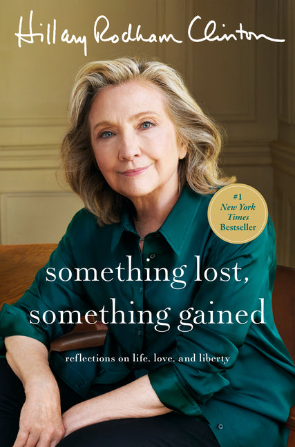 Something Lost, Something Gained: Reflections on Life, Love, and Liberty - Ingram