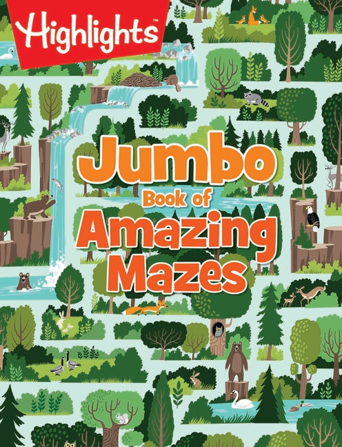 Jumbo Book of Amazing Mazes: Jumbo Activity Book with Over 175 Colorful Mazes for Kids, 256-Page Interactive Maze Book - Ingram