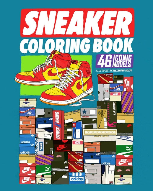 Sneaker Coloring Book: 46 Iconic Models - Ingram