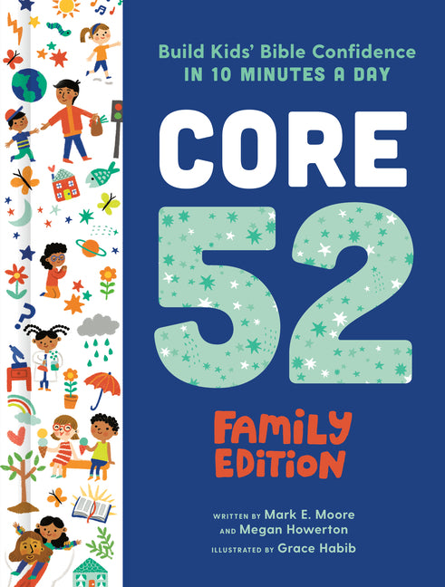 Core 52 Family Edition: Build Kids' Bible Confidence in 10 Minutes a Day: A Daily Devotional - Ingram
