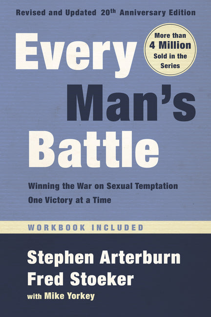 Every Man's Battle, Revised and Updated 20th Anniversary Edition: Winning the War on Sexual Temptation One Victory at a Time (Revised) - Ingram