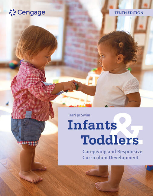 Infants and Toddlers: Caregiving and Responsive Curriculum Development - Ingram