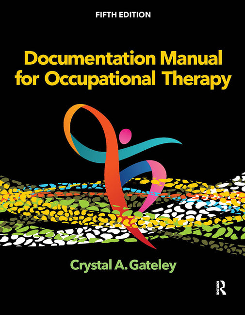 Documentation Manual for Occupational Therapy - Ingram