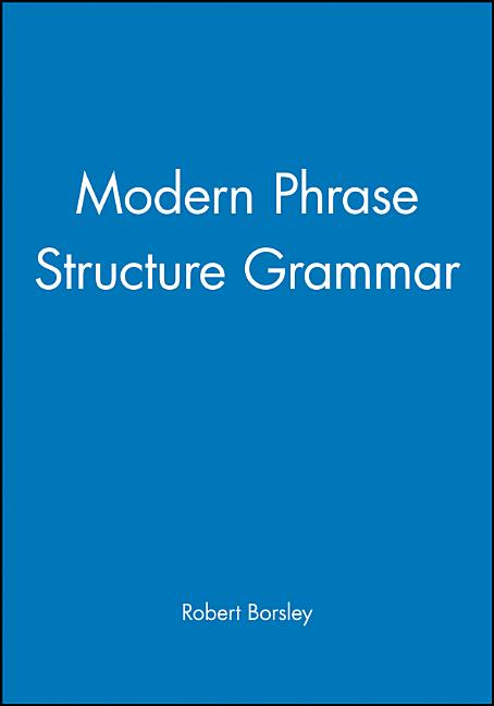Modern Phrase Structure Grammar: Out of Our Ancient Society - Ingram