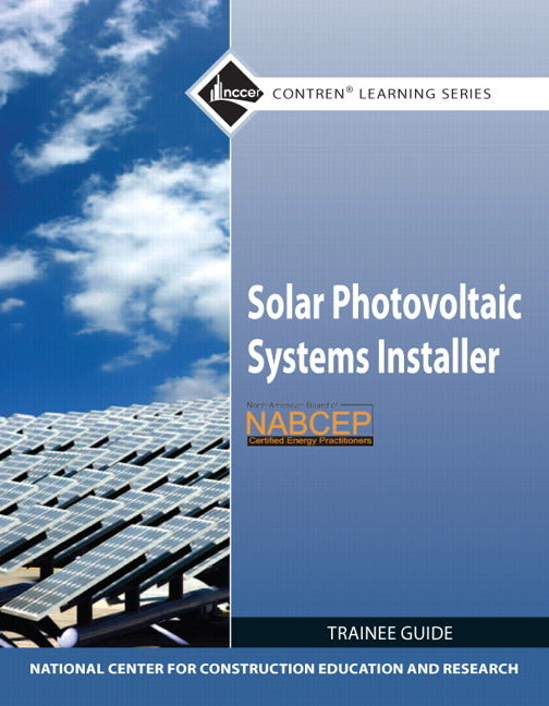 Solar Photovoltaic Systems Installer Trainee Guide - Ingram