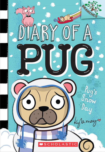 Pug's Snow Day: A Branches Book (Diary of a Pug #2): Volume 2 - Ingram