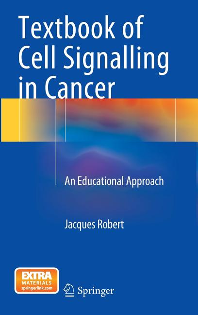 Textbook of Cell Signalling in Cancer: An Educational Approach (2015) - Ingram