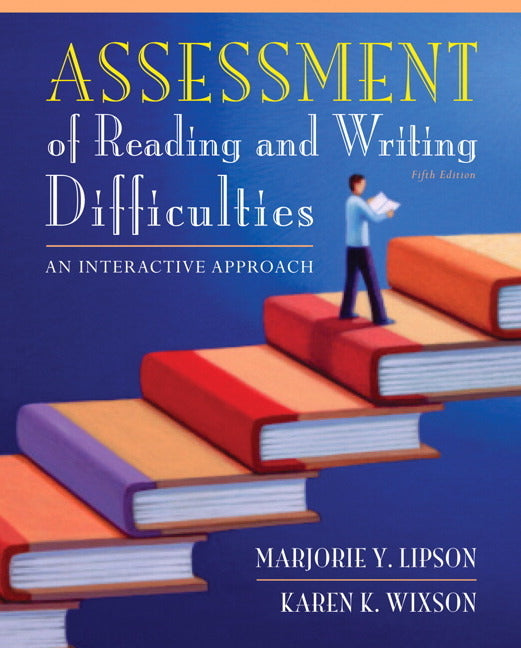 Assessment of Reading and Writing Difficulties: An Interactive Approach - Ingram