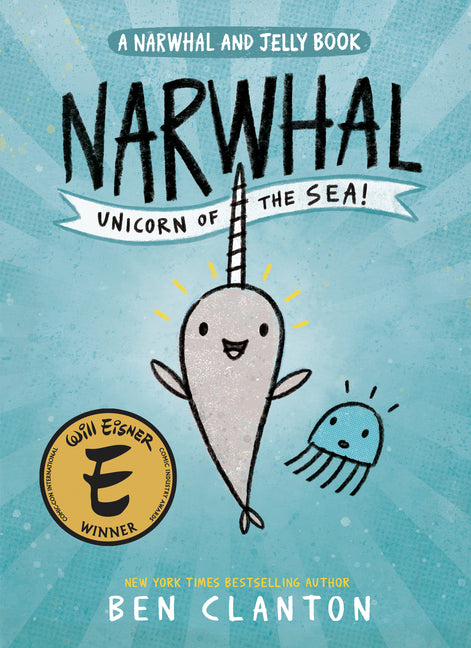 Narwhal: Unicorn of the Sea! (a Narwhal and Jelly Book #1) - Ingram